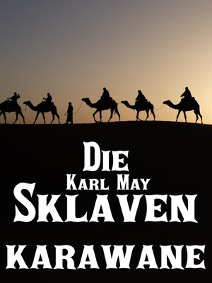 cover image of Die Sklavenkarawane